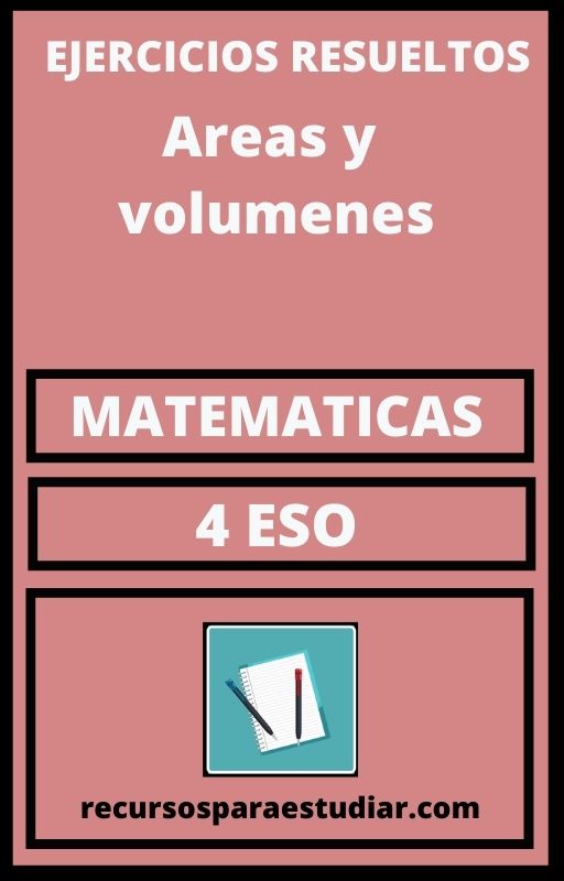 Ejercicios Areas y volumenes 4 ESO en PDF Matematicas