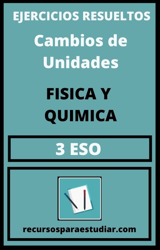 Ejercicios Cambios De Unidades 3 Eso Pdf Fisica Y Quimica 】 2024