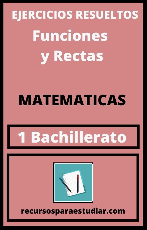Ejercicios Funciones y Rectas 1 Bachillerato en PDF Matematicas