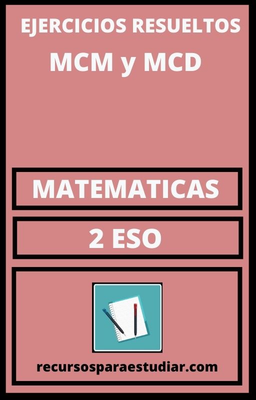 Ejercicios PDF MCM y MCD 2 ESO Matematicas 】 2022