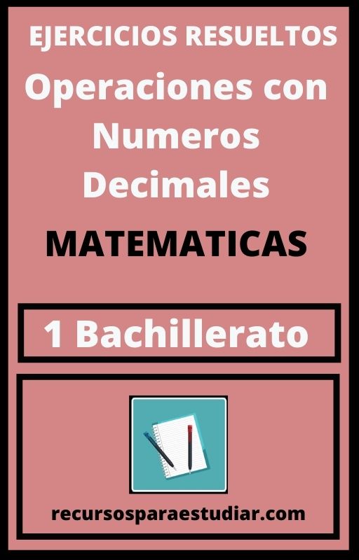 Ejercicios PDF Operaciones con Numeros Decimales 1 Bachillerato Matematicas