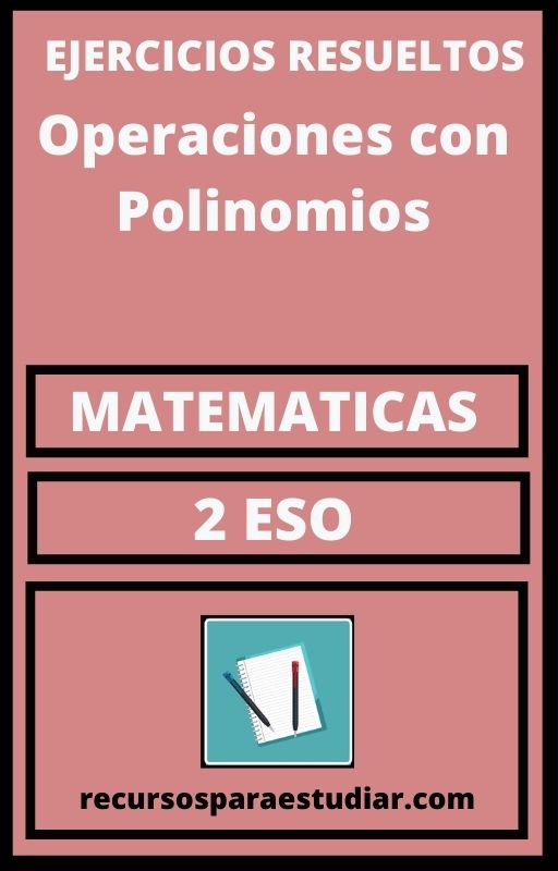 Ejercicios PDF Operaciones con Polinomios 2 ESO Matematicas