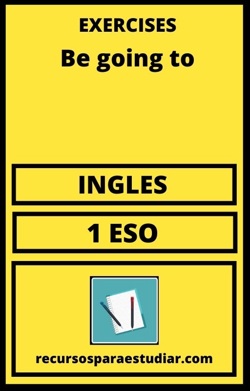 Ejercicios Exercises Be going to 1 ESO PDF