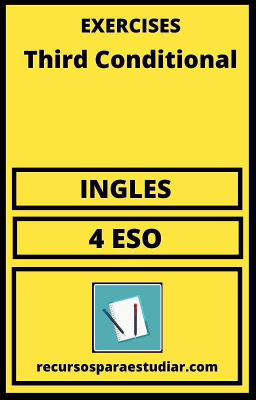 Ejercicios Exercises Third Conditional 4 ESO PDF